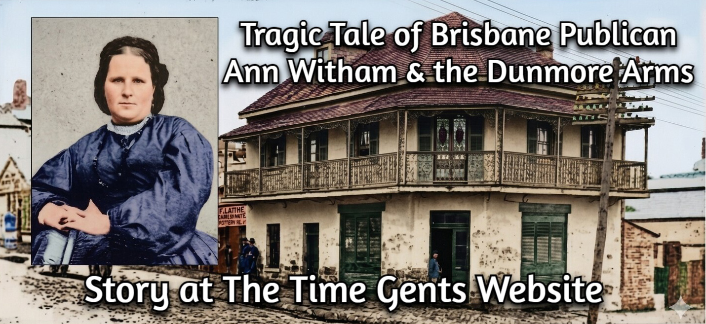 The Tragic Tale of Brisbane Publican Ann Witham and the Dunmore Arms